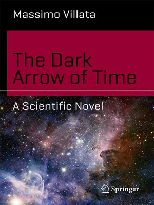 cover image of The Dark Arrow of Time